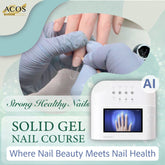 ACOS Solid Gel Nail Course