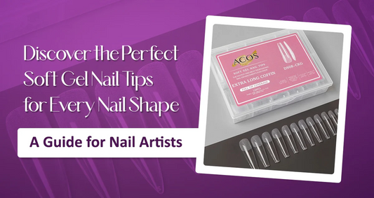 Soft Gel Nail Tips for Every Nail Shape