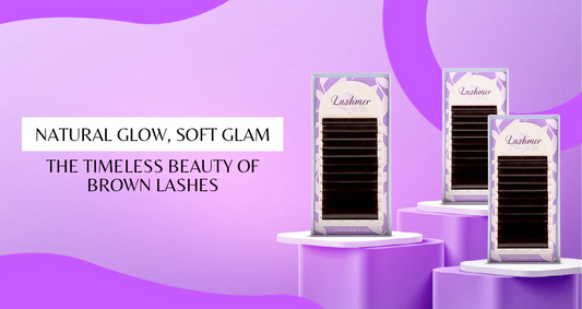 Natural Glow, Soft Glam - The Timeless Beauty of Brown Lashes