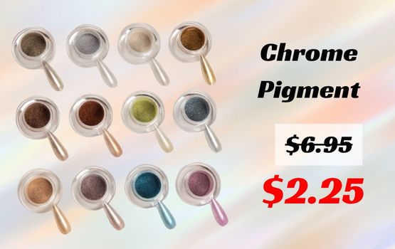 Chrome Pigments & Glitters