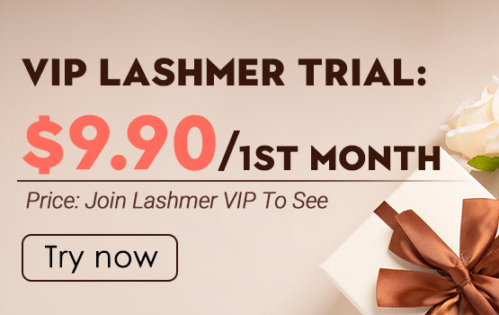 VIP Lashmer Trial: $9.90 1st month
